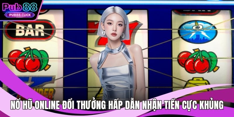 Nổ Hũ Online